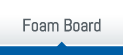 Foam Board